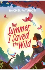 The Summer I Saved the Wild