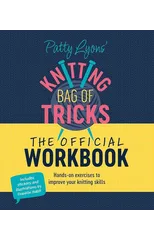 Patty Lyons' Knitting Bag of Tricks