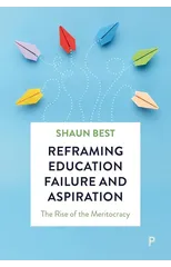 Reframing Education Failure and Aspiration