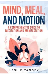 Mind, Meal, and Motion