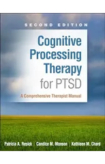 Cognitive Processing Therapy for PTSD, Second Edition