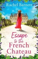 Escape to the French Chateau
