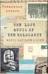 The Lost Music of the Holocaust