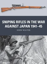 Sniping Rifles in the War Against Japan 1941–45