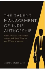 The Talent Management of Indie Authorship