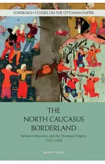 The North Caucasus Borderland