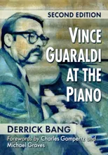 Vince Guaraldi at the Piano, 2D Ed.