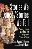 Stories We Dance / Stories We Tell