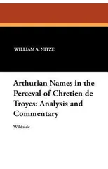 Arthurian Names in the Perceval of Chretien de Troyes