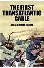 The First Transatlantic Cable