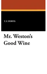 Mr. Weston's Good Wine