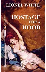 Hostage for a Hood