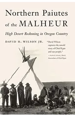 Northern Paiutes of the Malheur