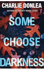Some Choose Darkness