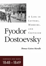 Fyodor Dostoevsky–Darkness and Dawn (1848–1849)