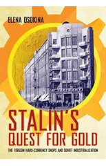 Stalin's Quest for Gold
