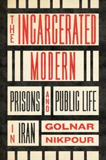 The Incarcerated Modern