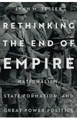 Rethinking the End of Empire