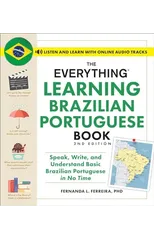 The Everything Learning Brazilian Portuguese Book, 2nd Edition
