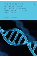 The Protection of Traditional Knowledge at the Frontiers of Drug Discovery