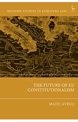 The Future of EU Constitutionalism
