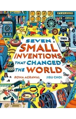 Seven Small Inventions that Changed the World