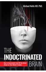 The Indoctrinated Brain