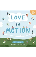 Love In Motion 2025 Wall Calendar