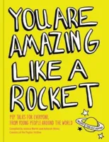 You Are Amazing Like a Rocket