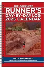 The Complete Runner's Day-by-Day Log 12-Month 2025 Planner Calendar