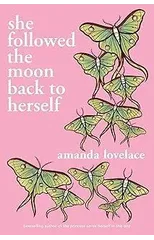 she followed the moon back to herself