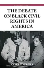 The Debate on Black Civil Rights in America