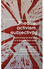 Theatre, Activism, Subjectivity