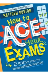 How to Ace Your Exams