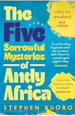 The Five Sorrowful Mysteries of Andy Africa