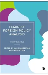 Feminist Foreign Policy Analysis