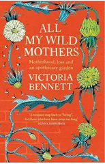 All My Wild Mothers