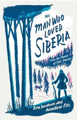 The Man Who Loved Siberia