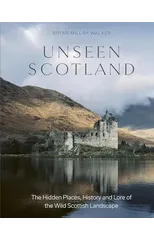 Unseen Scotland