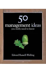 50 Management Ideas You Really Need to Know