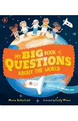 My Big Book of Questions About the World (with all the Answers, too!)