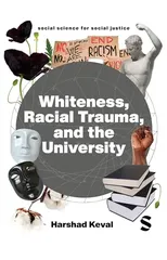 Whiteness, Racial Trauma, and the University