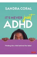 It’s Never Just ADHD