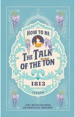 How to be the Talk of the Ton