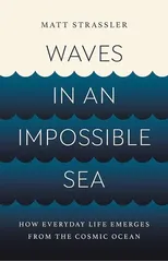Waves in an Impossible Sea