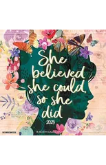 She Believed She Could, So She Did 2025 12 X 12 Wall Calendar