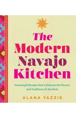 The Modern Navajo Kitchen