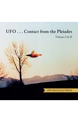 Ufo...Contact from the Pleiades - Volumes I & II, 45th Anniversary Edition
