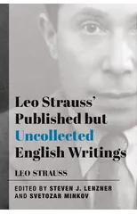 Leo Strauss` Published but Uncollected English Writings