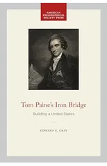 Tom Paine's Iron Bridge